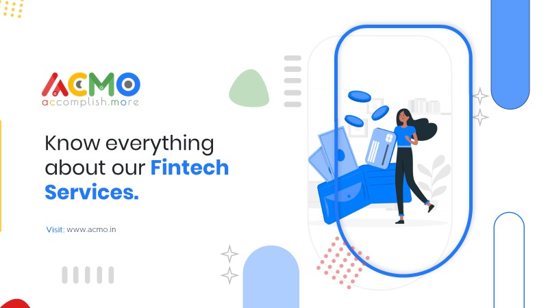 Know everything about our fintech services