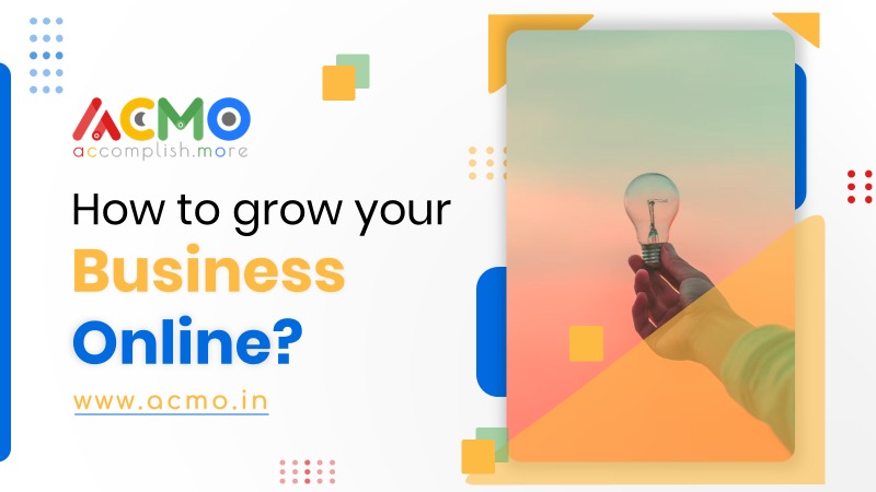 How to grow your business online?