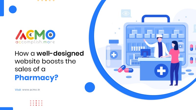 How a well-designed website boosts the sales of a pharmacy?