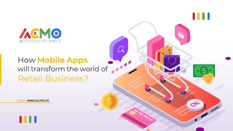 How mobile apps will transform the world of retail business?