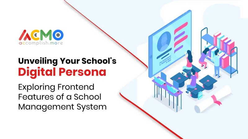 Unveiling Your School’s Digital Persona: Exploring Frontend Features of a School Management System