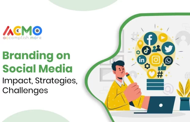 Branding on Social Media: Impact, Strategies, Challenges