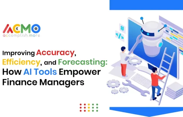 Improving Accuracy, Efficiency, and Forecasting: How AI Tools Empower Finance Managers