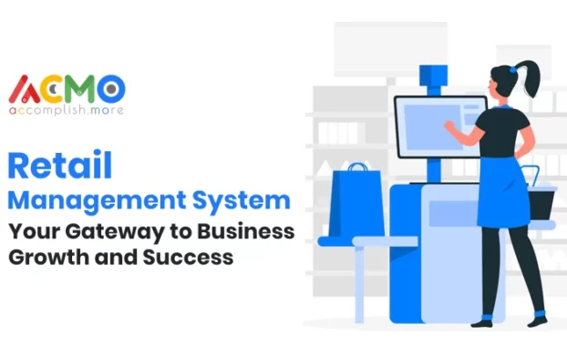 Retail Management System: Your Gateway to Business Growth and Success.