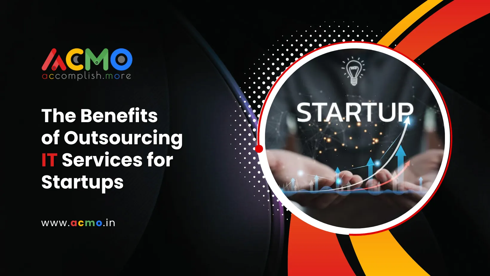 The Benefits of Outsourcing IT Services for Startups