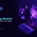 Phishing attacks